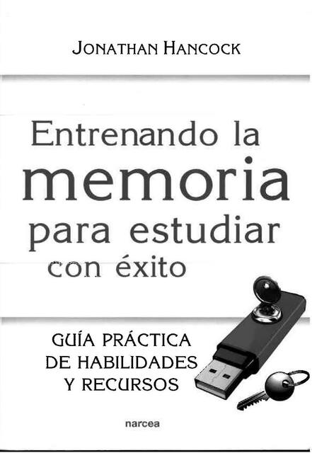 Entrenando la memoria para estudiar con éxito Guía