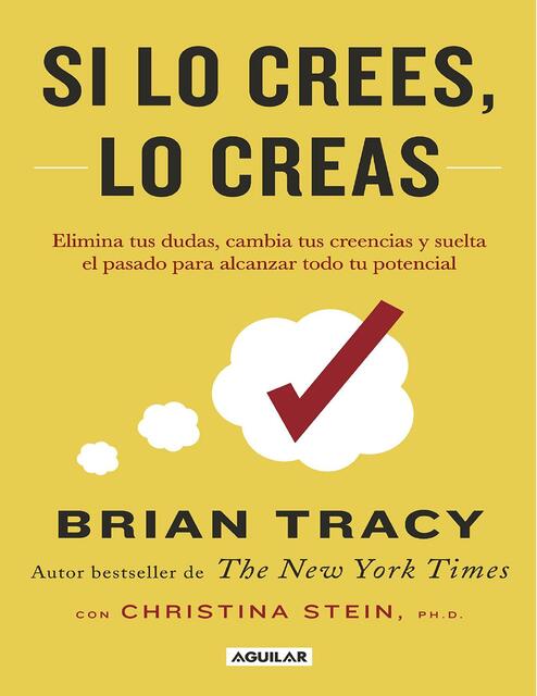 Si lo crees, lo creas -  Bryan Tracy 