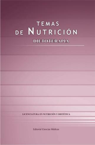 Temas de Nutrición. Dietoterapia