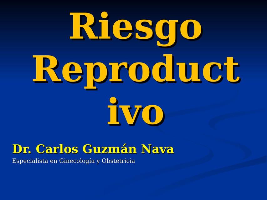 Riesgo Reproductivo