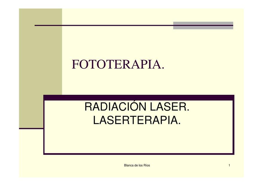 Radiación Laser- Laserterapia 