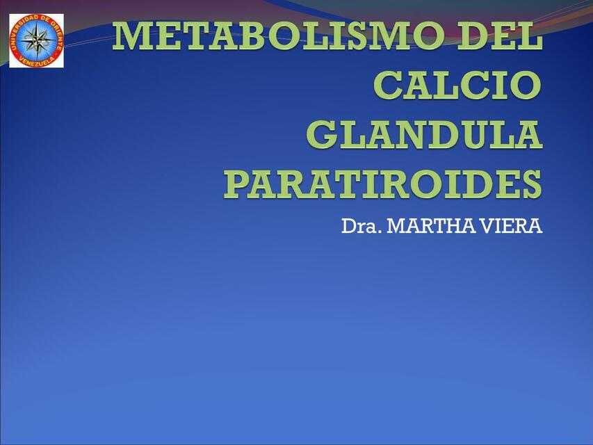 Metabolismo del Calcio- Glándula Paratiroides 