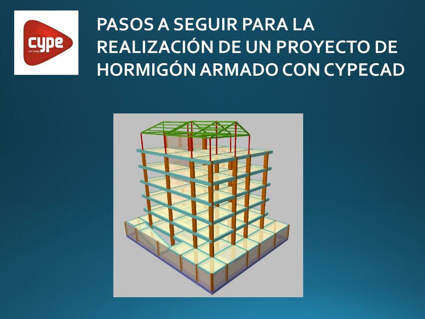 Pasos a seguir para la realización de un proyecto de hormigón armado con Cypecad