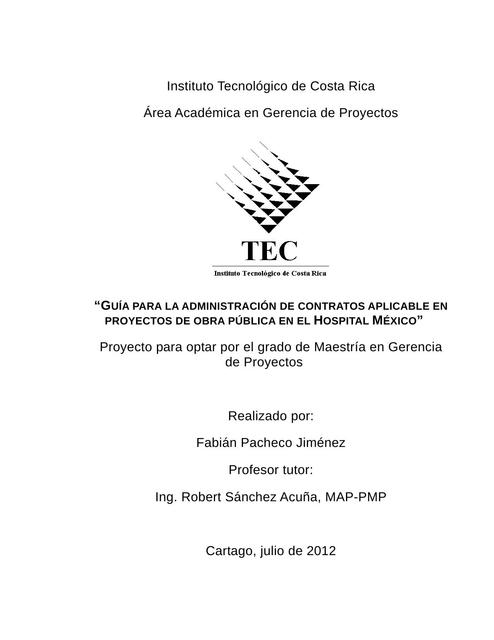 Guía para la administración de contratos aplicable en proyectos de obra pública en el hospital México