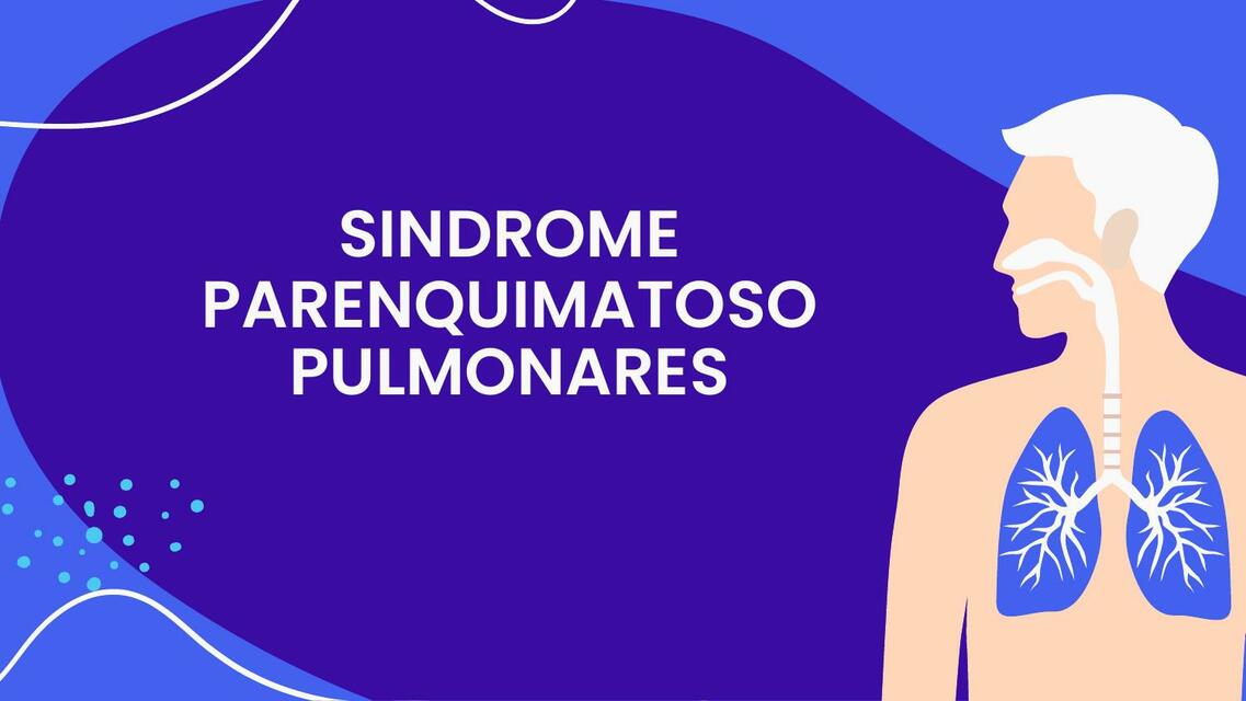 Síndrome Parenquimatoso Pulmonares 