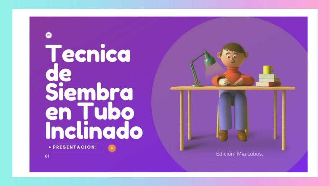 Técnica de Siembra en Tubo Inclinado