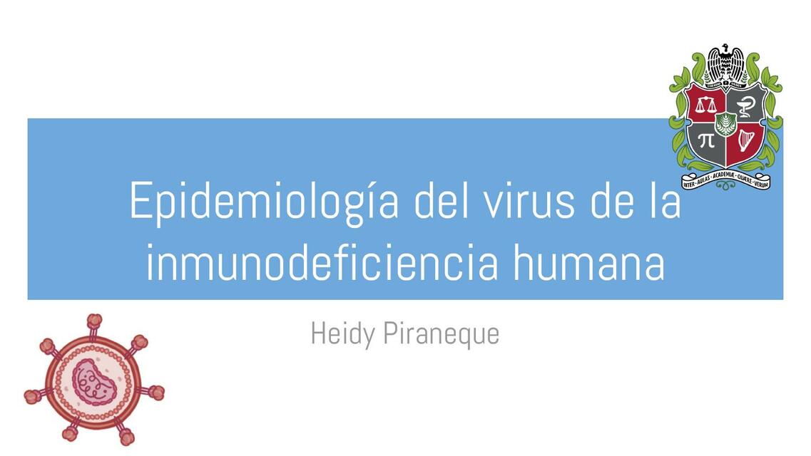 Epidemiología del Virus de la Inmunodeficiencia Humana 