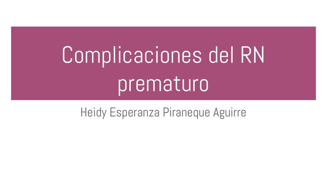 Complicaciones del RN Prematuro