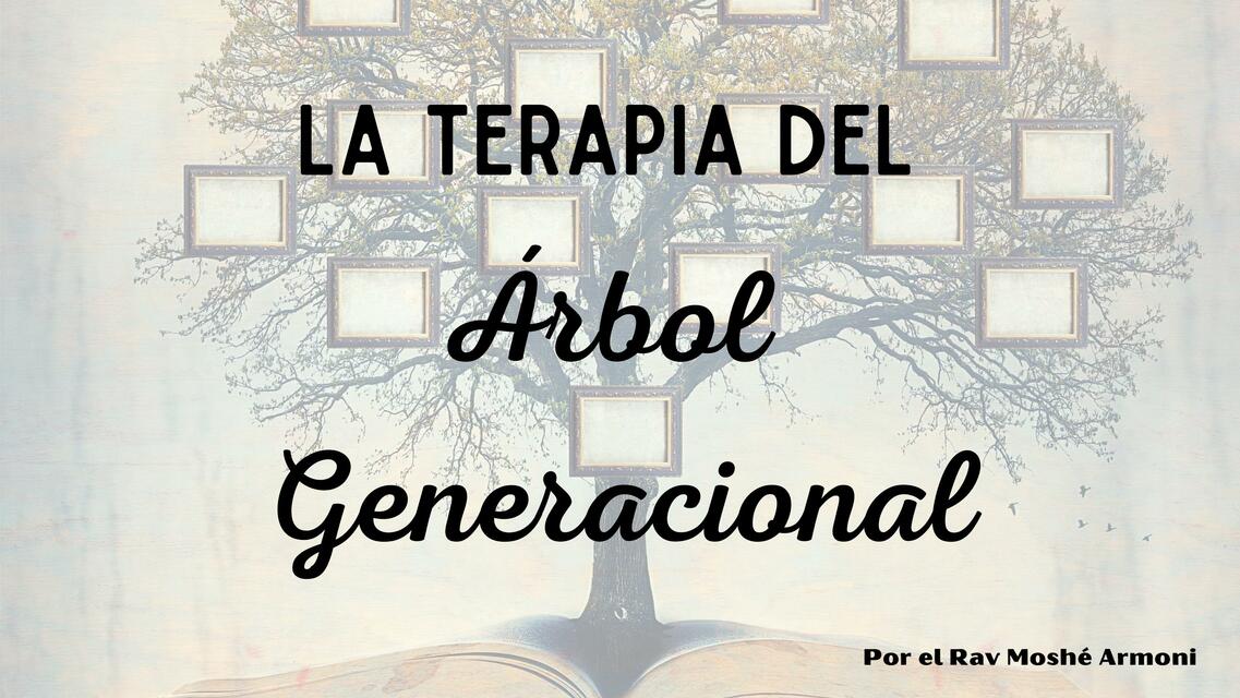 La Terapia del Árbol Generacional