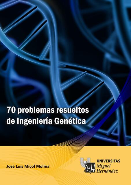 70 Problemas Resueltos de Ingeniería Genética