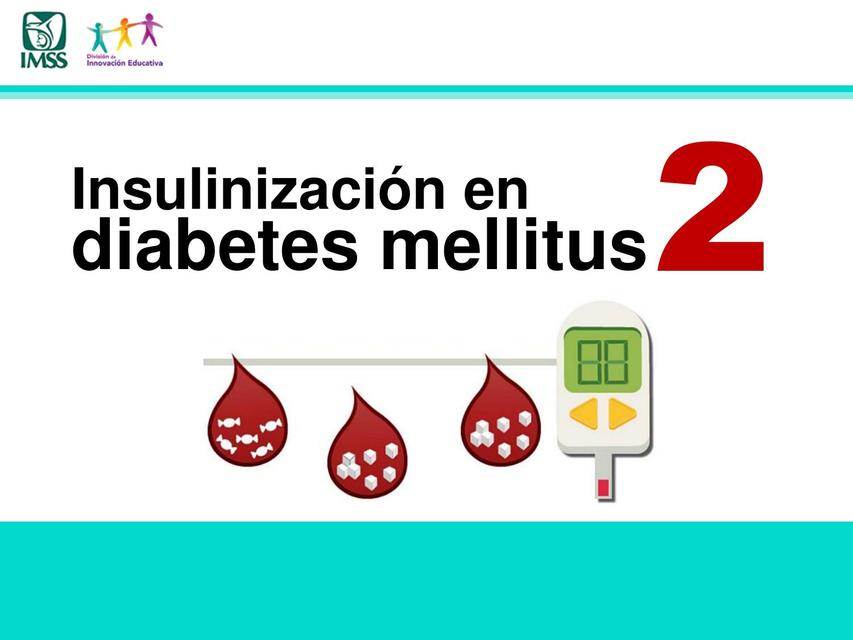 Insulinización en diabetes mellitus 