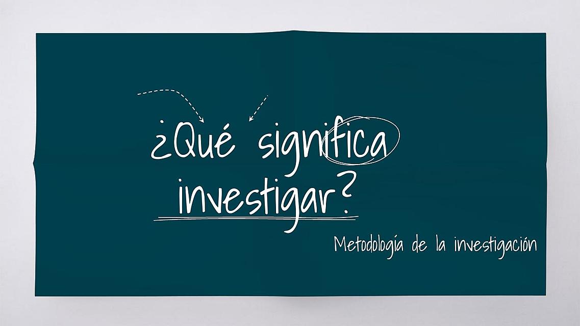 que significa investigar