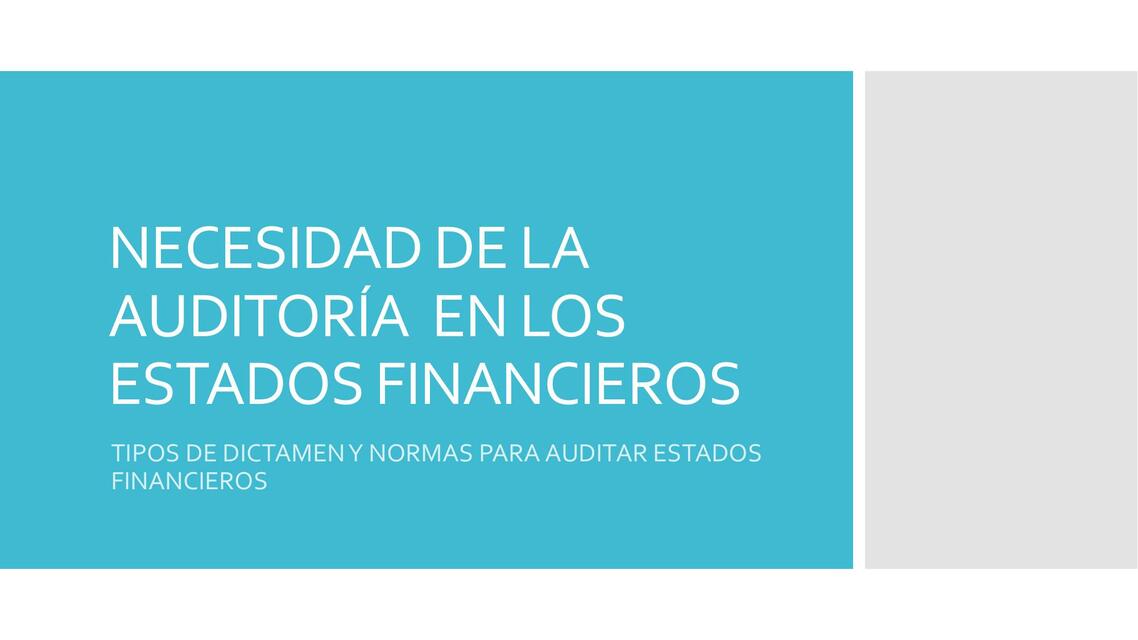 Necesidad de la Auditoría en los Estados Financieros 