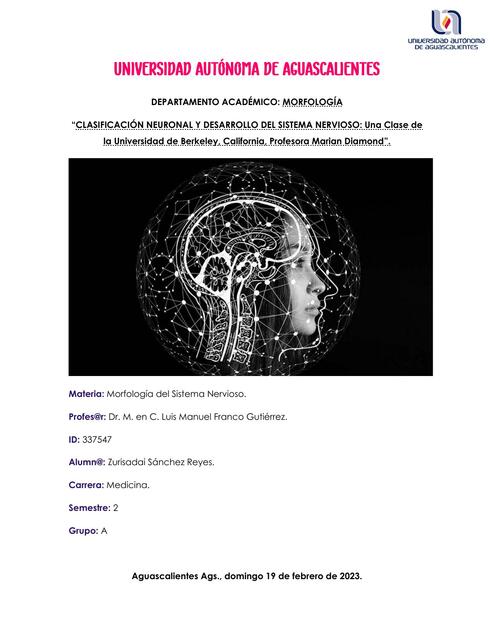 "Clasificación neuronal y desarrollo del sistema nervioso: Una clase de la Universidad de Berkeley, California, Profesora Marian Diamond"