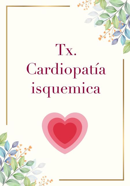 Tx. Cardiopatía Isquémica