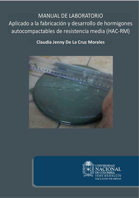 Manual de laboratorio: Aplicado a la fabricación y desarrollo de Hormigones Autocompactables de Resistencia Media (HAC-RM)