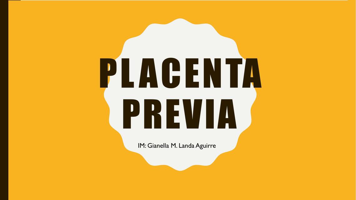 Placenta Previa 