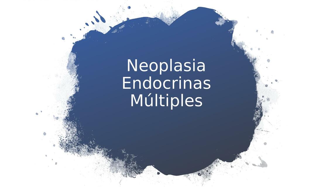 Neoplasia Endocrinas Múltiples 