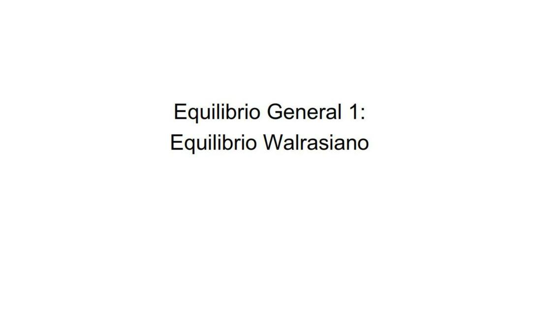 Equilibrio General 1 Microeconomía