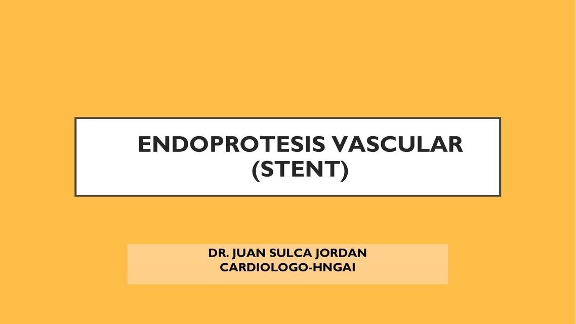 Endoprótesis vascular (STENT) 