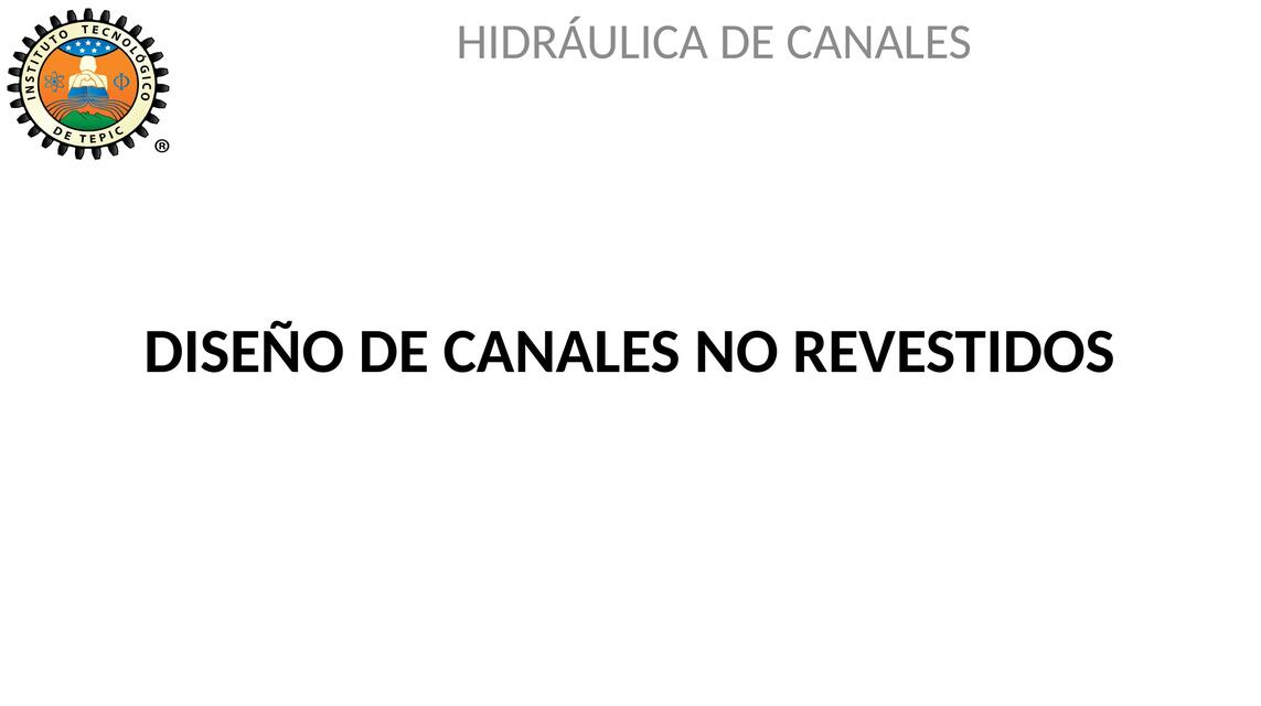 Diseño de Canales No Revestidos 