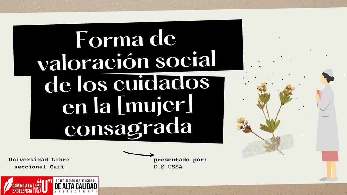 Forma de Valoración Social de los Cuidados en la [Mujer] Consagrada