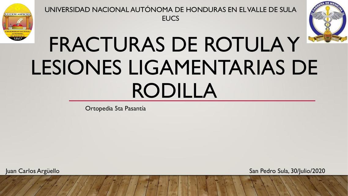 Fracturas de rotula y lesiones ligamentarías de rodilla 