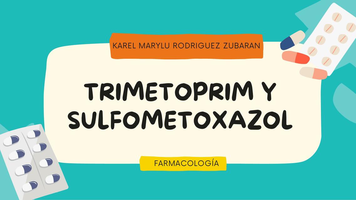 Trimetoprim y sulfometoxazol