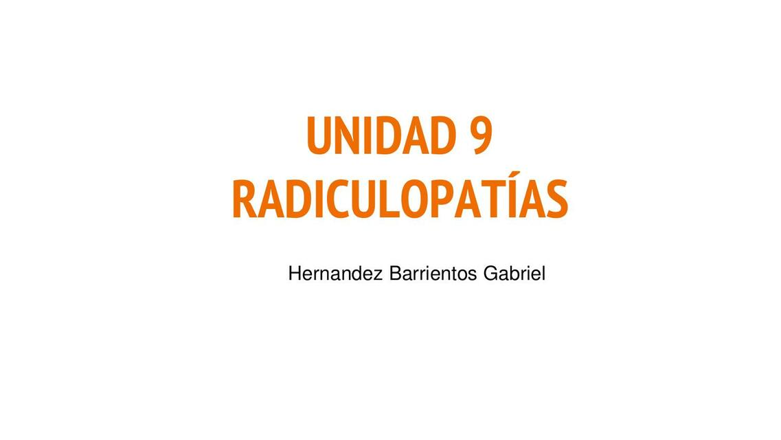 Radiculopatías Unidad 9