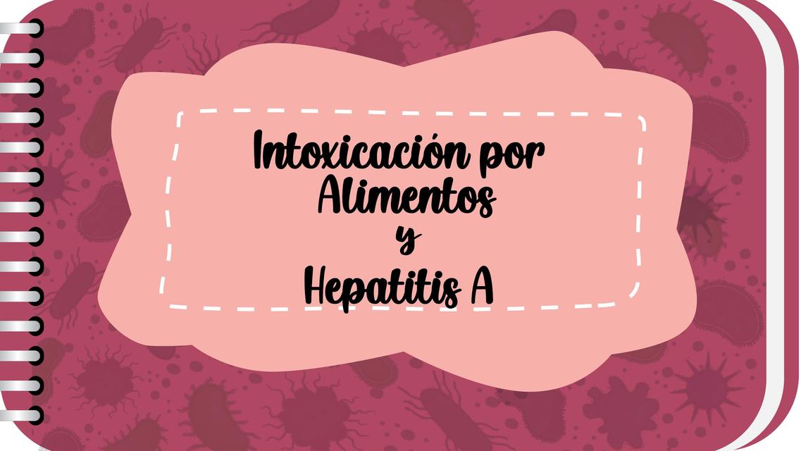 intoxicación por alimentos y hepatitis A 