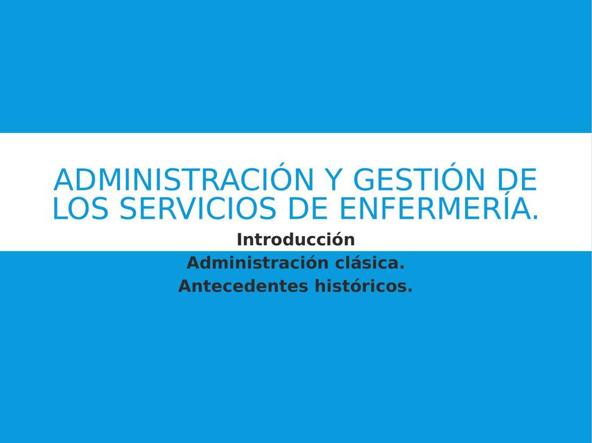 Administración y gestión de los servicios de enfermería 