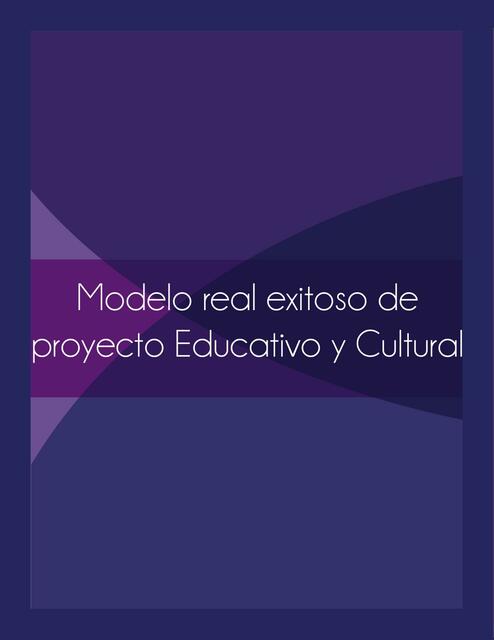 Modelo Real Exitoso De Proyecto Educativo Y Cultural Docscultura Udocz 7327