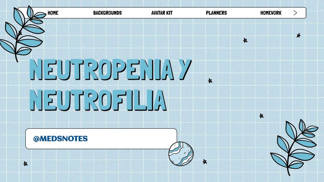 Neutrofilia y neutropenia 