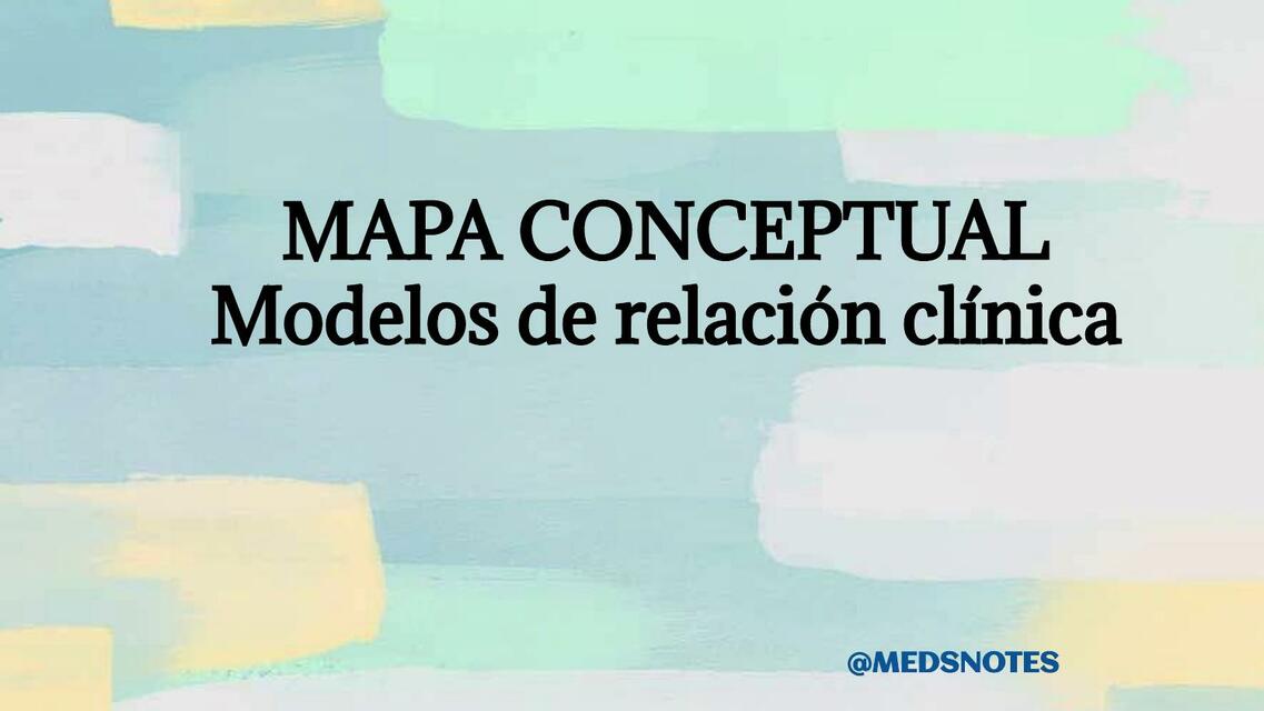 Mapa conceptual: Modelos de relación clínica 