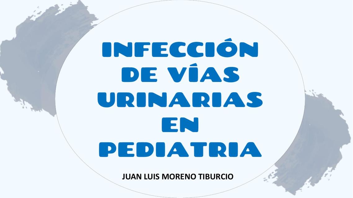 Infección de vías urinarias en pediatría 