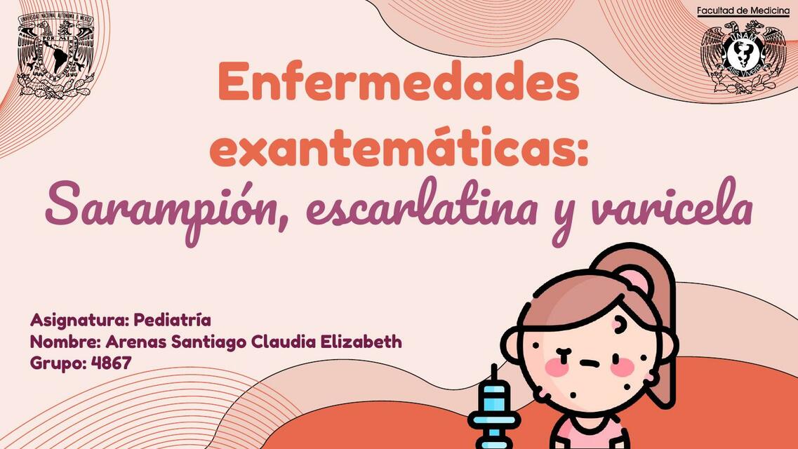 Enfermedades Exantemáticas: Sarampión, Escarlatina y Varicela