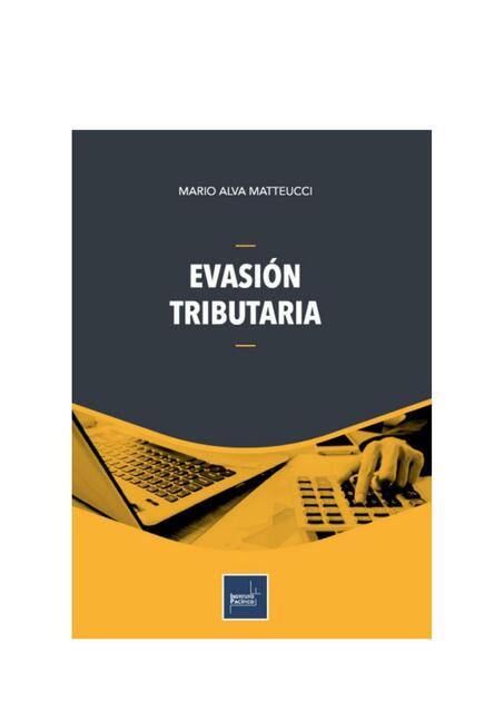 Evasión tributaria - Mario Alva Matteucci