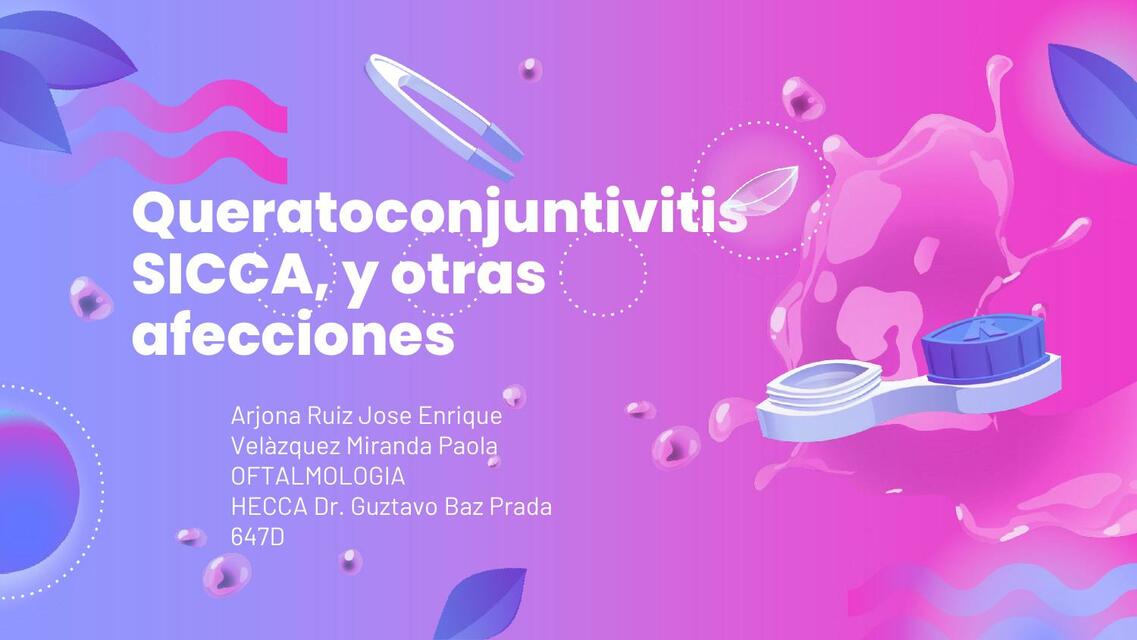 Queratoconjuntivitis SICCA, y Otras Afecciones 