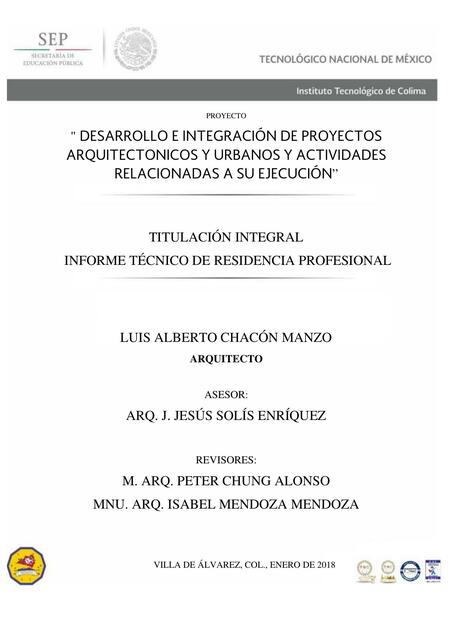 Desarrollo e Integración de Proyectos Arquitectónicos y Urbanos y Actividades Relacionadas a su Ejecución 