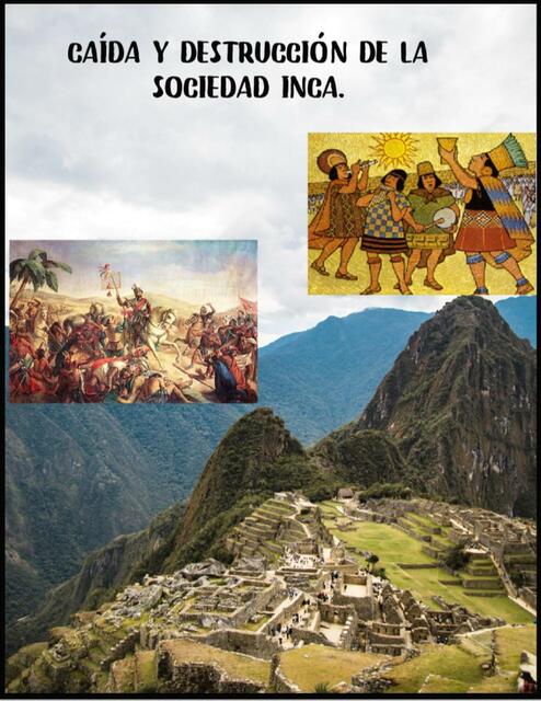 Caída y destrucción de la sociedad inca