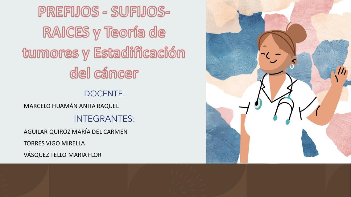 Prefijos - Sufijos - Raíces y Teoría de tumores y estadificación del cáncer