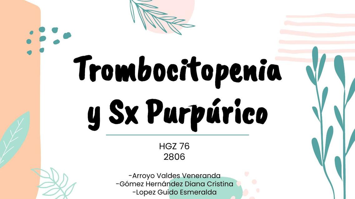 Trombocitopenia y Sx Purpúrico