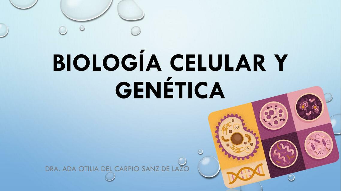 Biología celular y genética