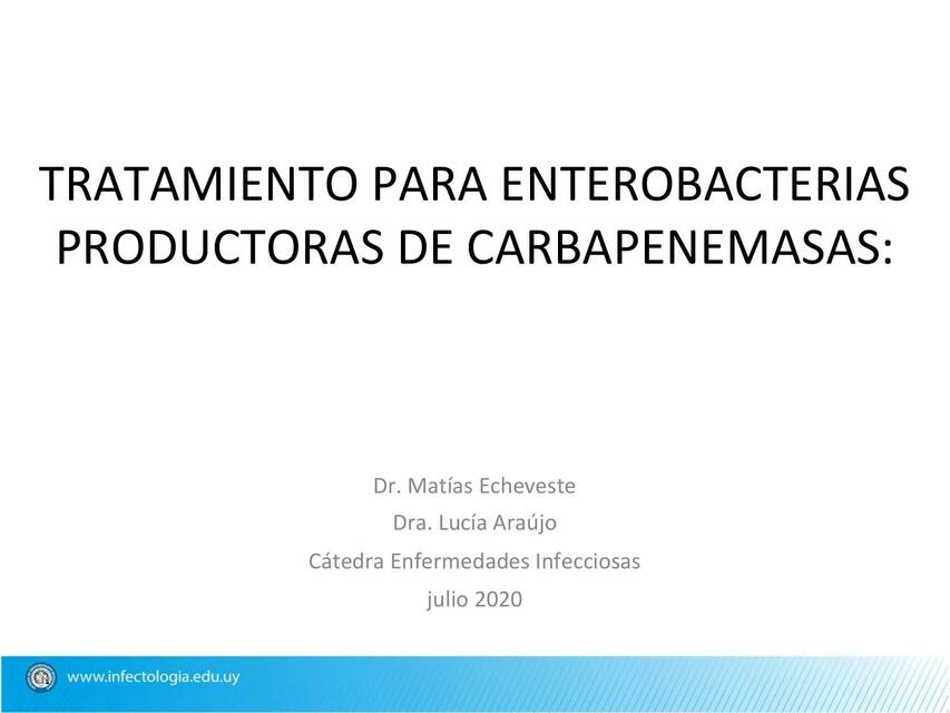 Tratamiento para Enterobacterias Productoras de Carbapenemasas 