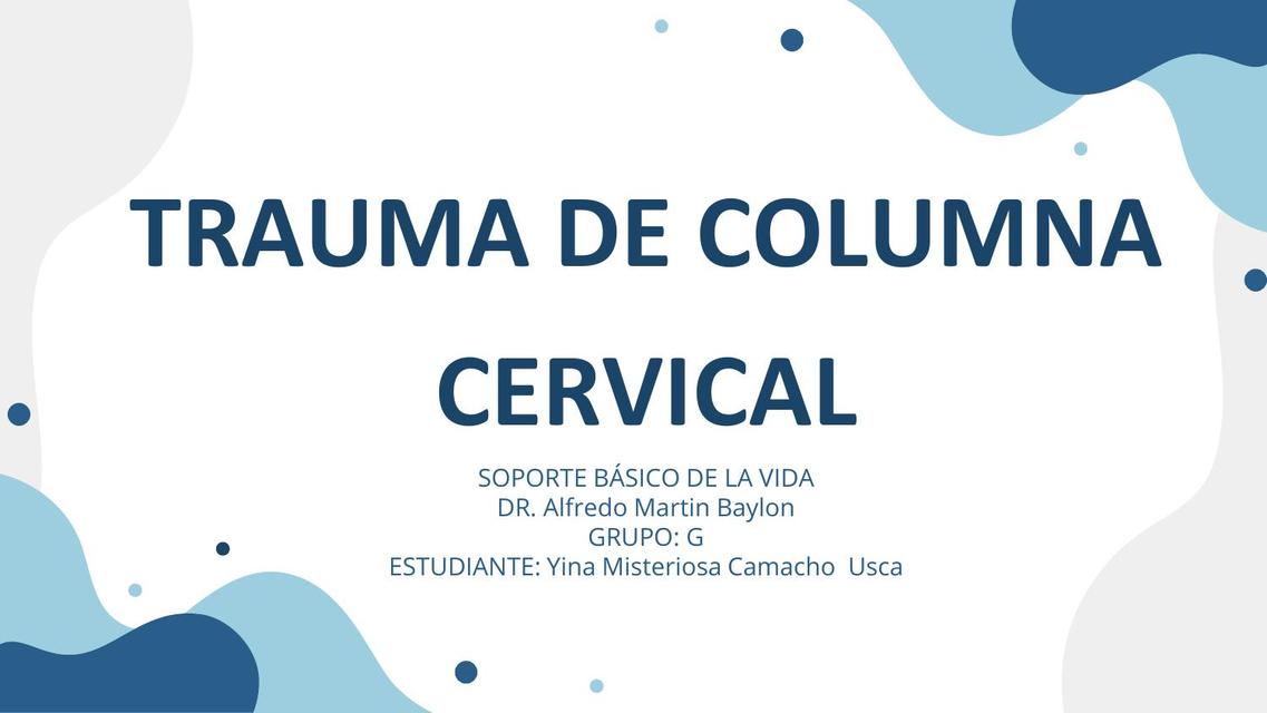 Trauma de Columna Cervical  