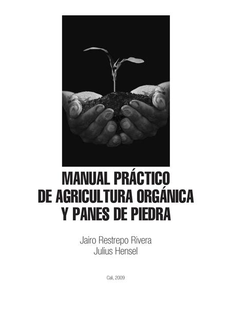 Manual Practico de Agricultura orgánica y panes de piedra 