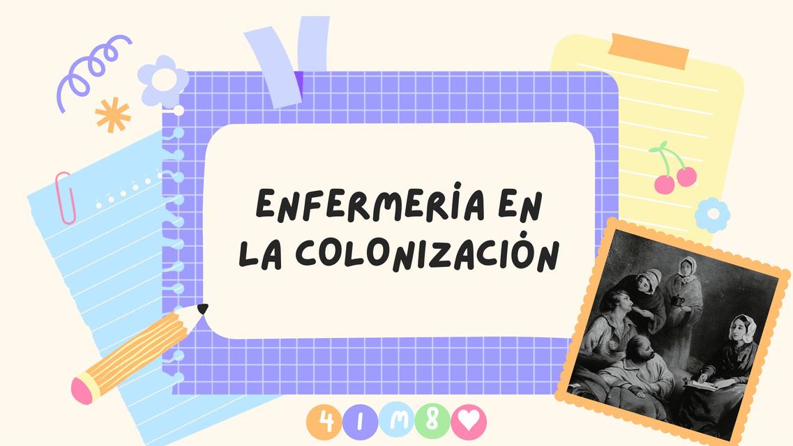 Enfermería en la colonización 