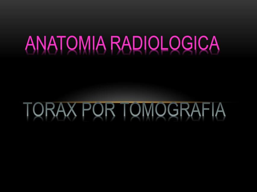 Anatomía radiológica 