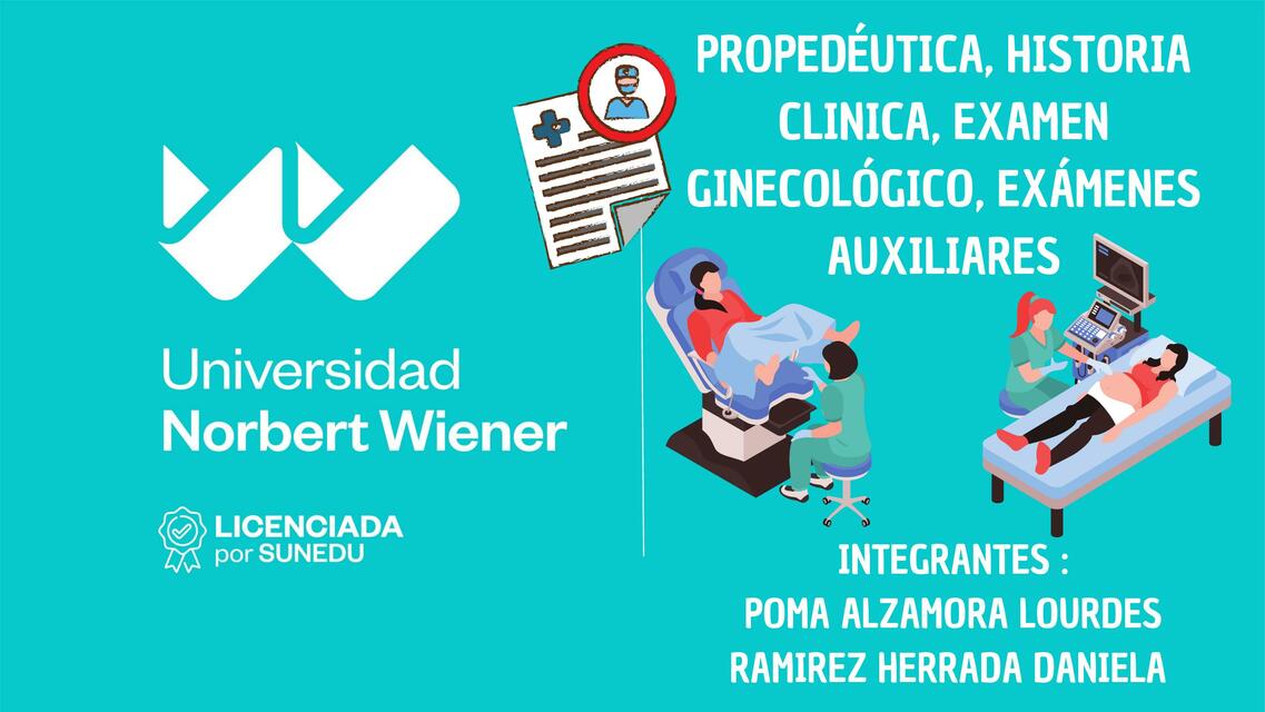 Propedéutica, Historia Clínica, Examen Ginecológico, Exámenes Auxiliares 