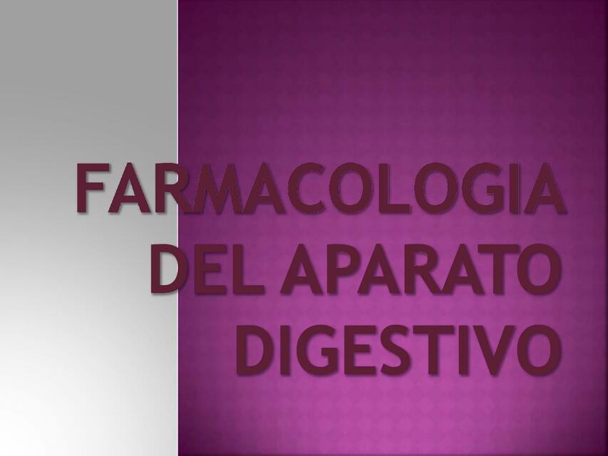 Farmacología del Aparato Digestivo 